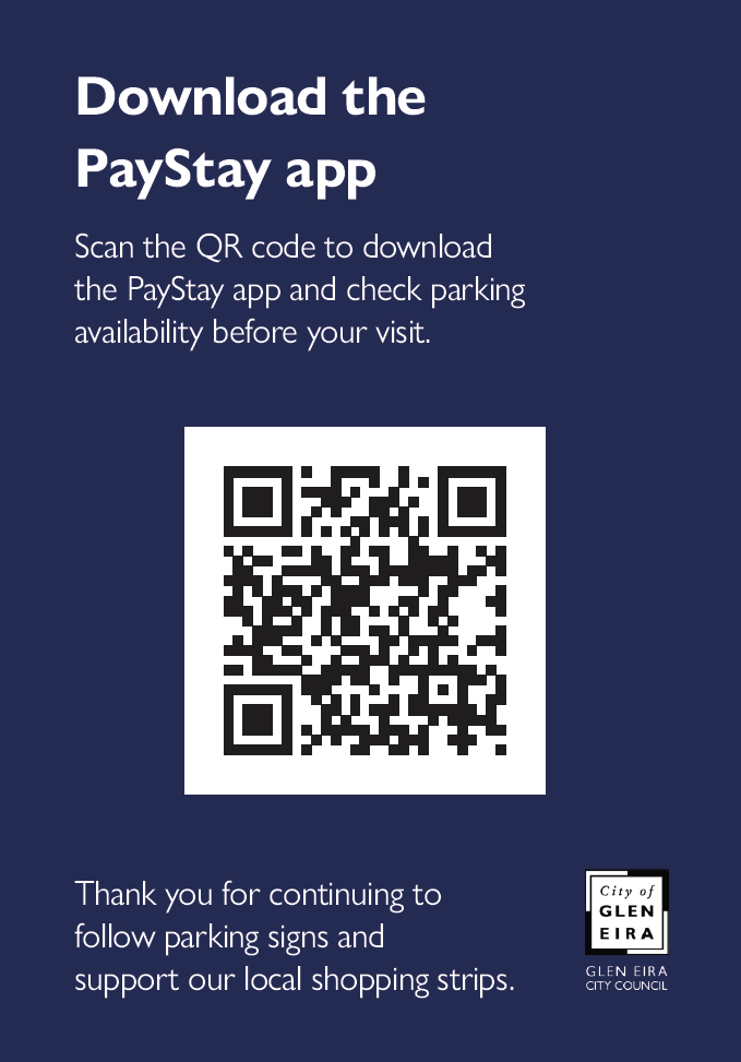 Graphic promoting the PayStay app, with a QR code to download the app and check parking availability before visiting. Includes a message thanking visitors for following parking signs and supporting local shopping strips, with Glen Eira City Council branding.
